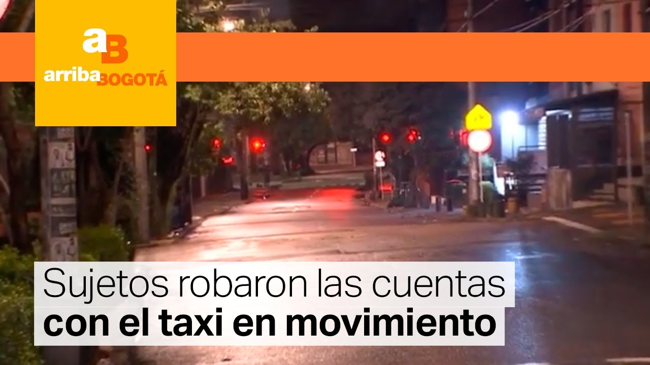 Mujer fue víctima de 'paseo millonario' mientras iba en taxi en Chapinero | CityTv