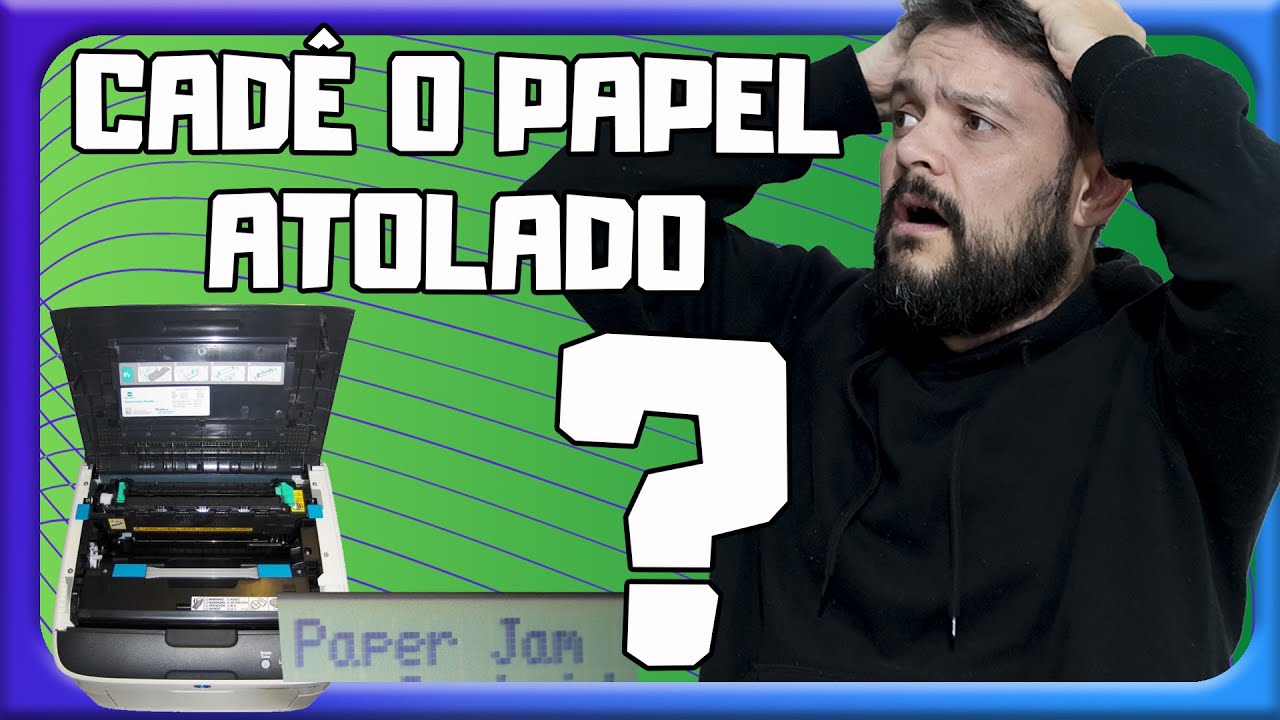 Papel Preso na Impressora e não encontro