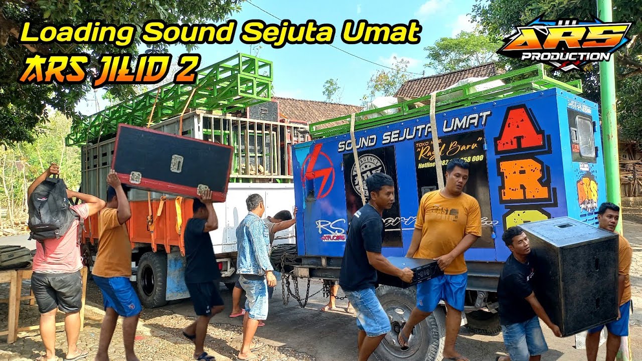 Cara Loading Sound Sejuta Umat ARS Jilid 2 || kali ini Upgrade Power Vez VL12.000 Untuk Sub