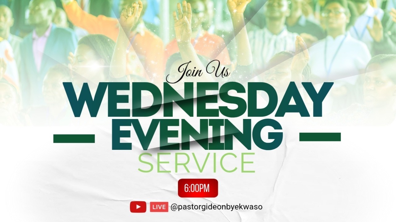 25th February 2026 || Wednesday Evening Service.