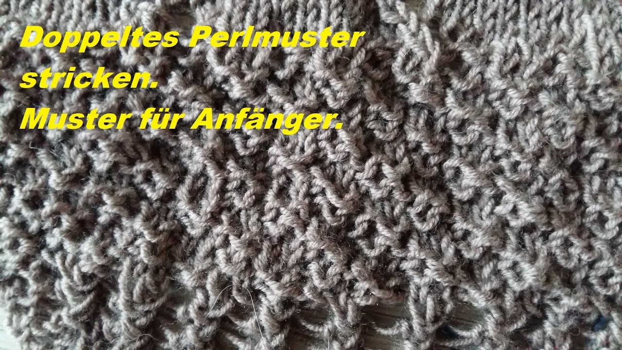 574*Doppeltes Perlmuster stricken. Muster für Anfänger.Tutorial Handarbeit