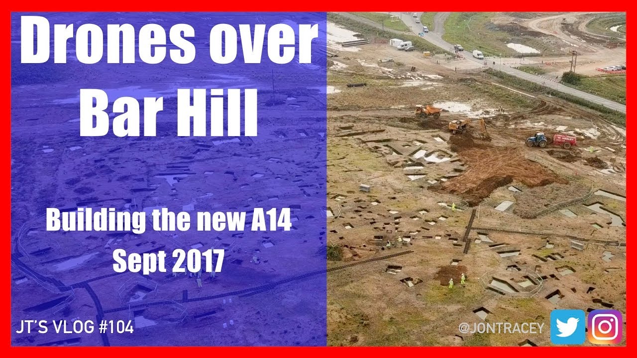 Drones over Bar Hill - Building the new A14 - Sept 2017