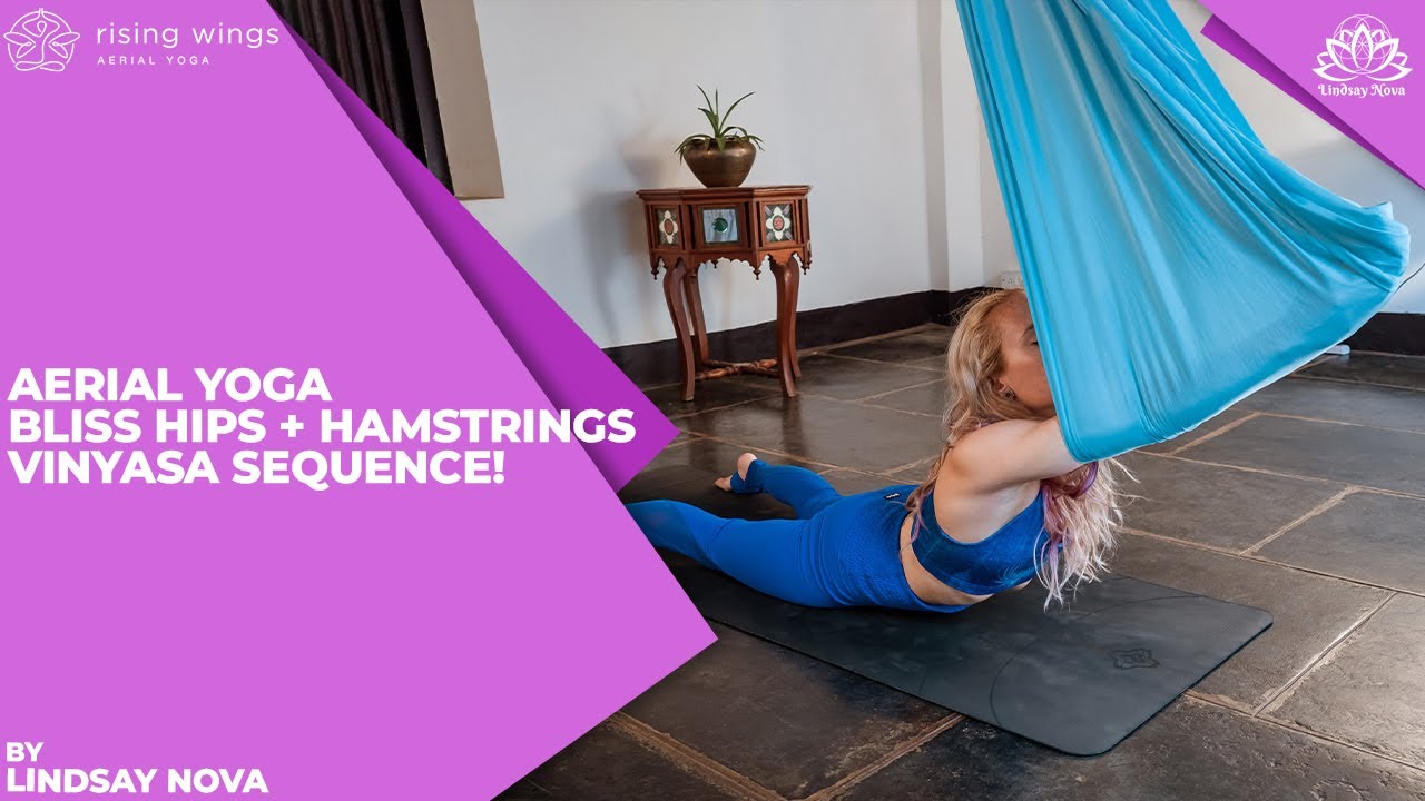 Aerial Yoga Bliss Hips + Hamstrings Vinyasa Sequence!