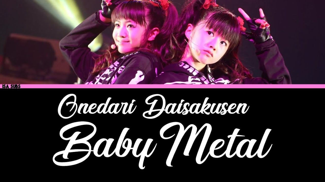 BABYMETAL - Onedari Daisakusen Legendado PT-BR Lyrics (ROM/ENG/PT-BR)