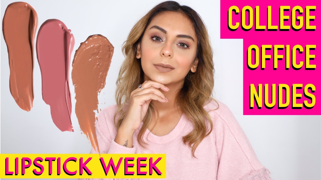 TOP 10 NUDE LIPSTICKS FOR EVERYDAY FOR EVERY BUDGET | COLLEGE, OFFICE FRIENDLY | LIPSTICK WEEK
