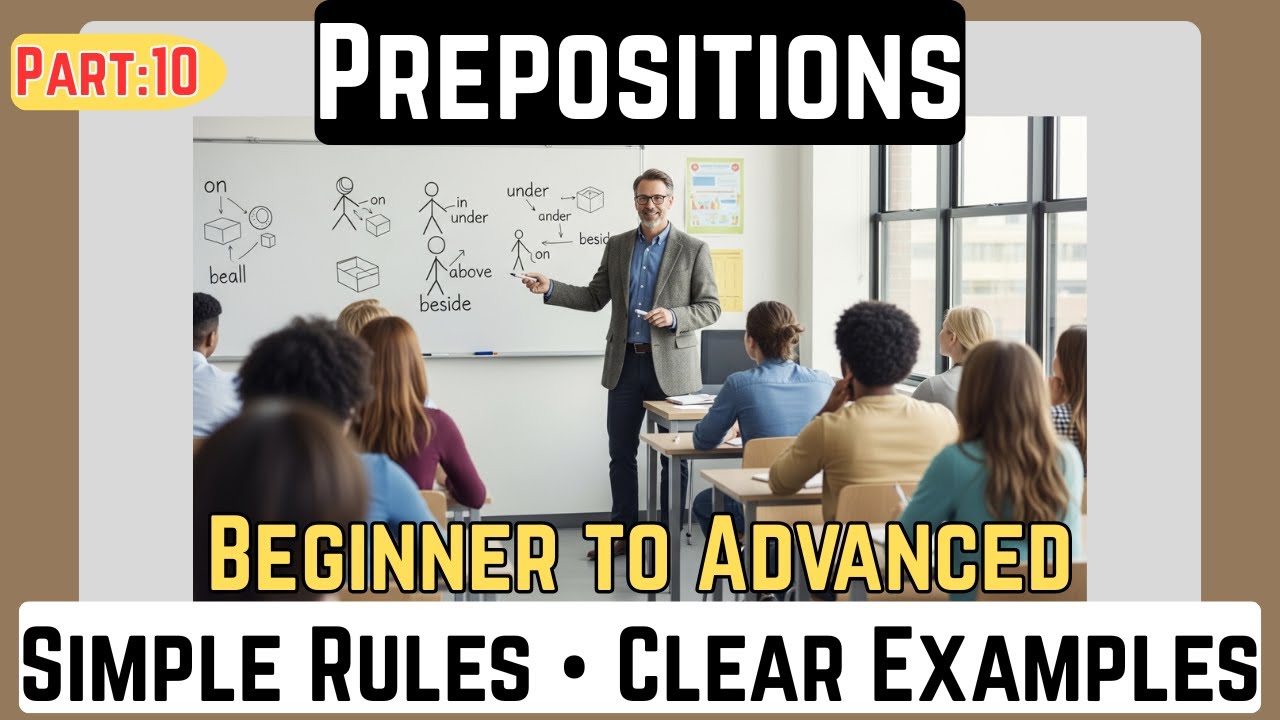 10- Prepositions Explained Simply | Improve English Speaking Fast | Universal English Guide