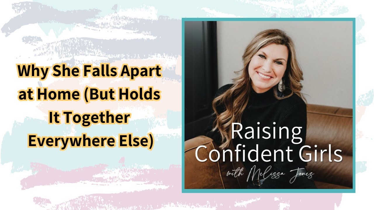Why She Falls Apart at Home (But Holds It Together Everywhere Else)