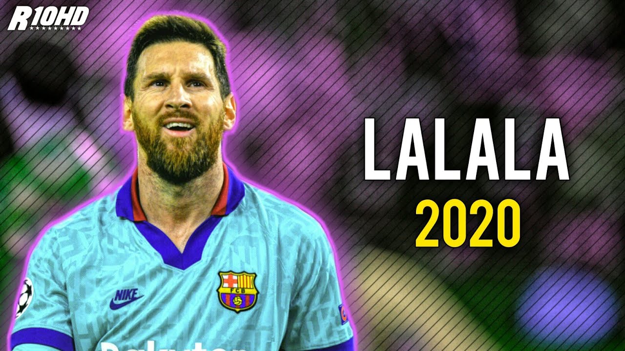 Lionel Messi - Lalala | Y2K, bbno$ | Skills & Goals 2019/20 | 200 Sub Special! | HD