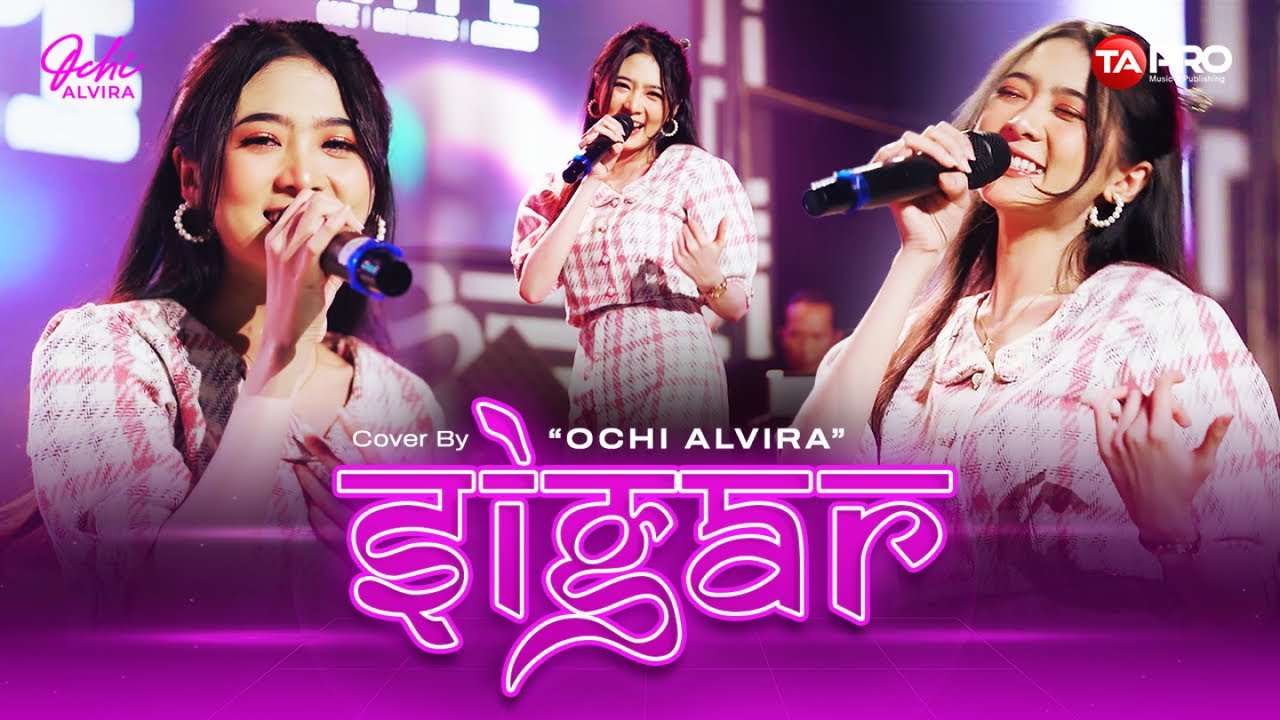 Ochi Alvira - SIGAR (Live Music Version) | Sinten sing sambat kulo niki kuat