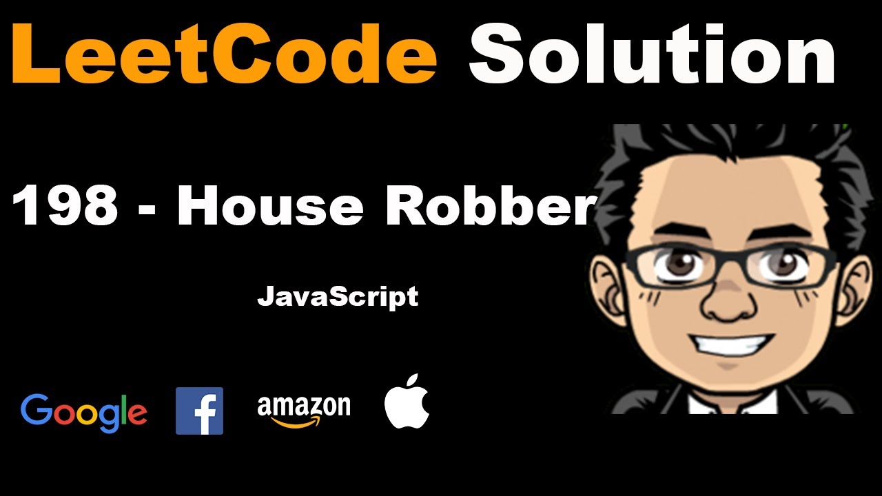 LeetCode Solution - 198 House Robber | Javascript | Dynamic Programming