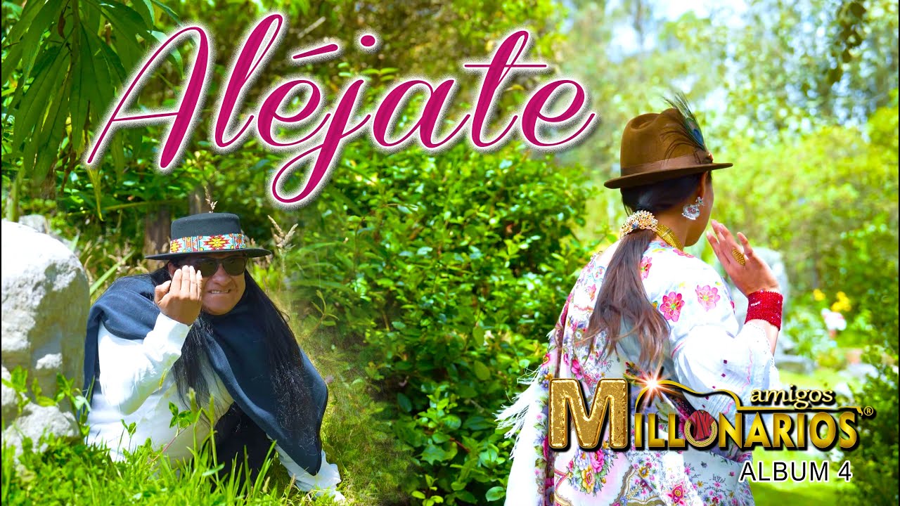 ALÉJATE / AMIGOS MILLONARIOS / 2025