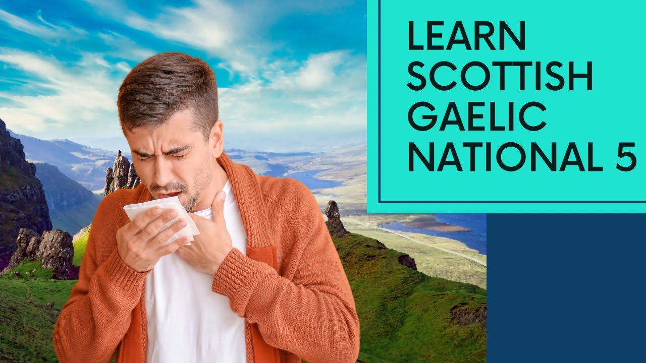 Learn Scottish Gaelic - eSgoil N5 Lesson Two - Scots Gaelic - How are you? How is Weather?