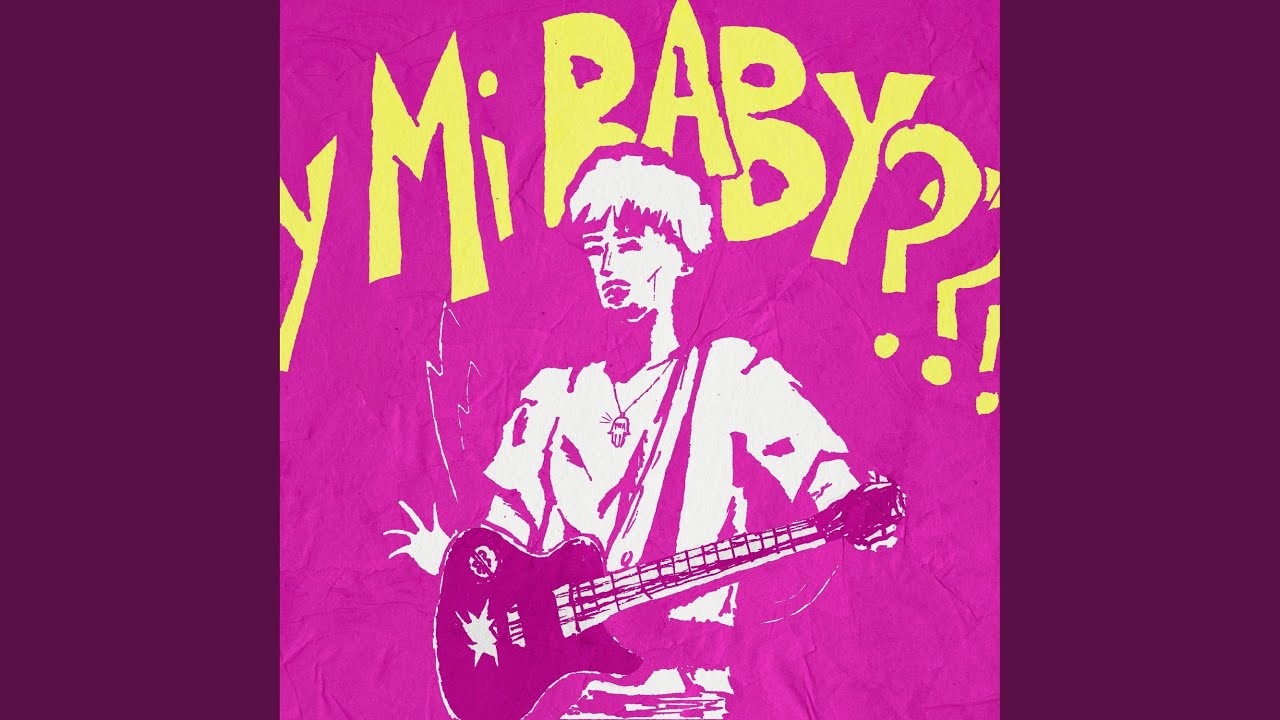 y mi baby???