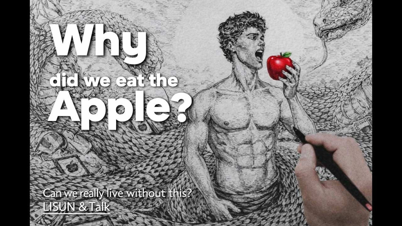 Apple - Why did we eat the Apple?
