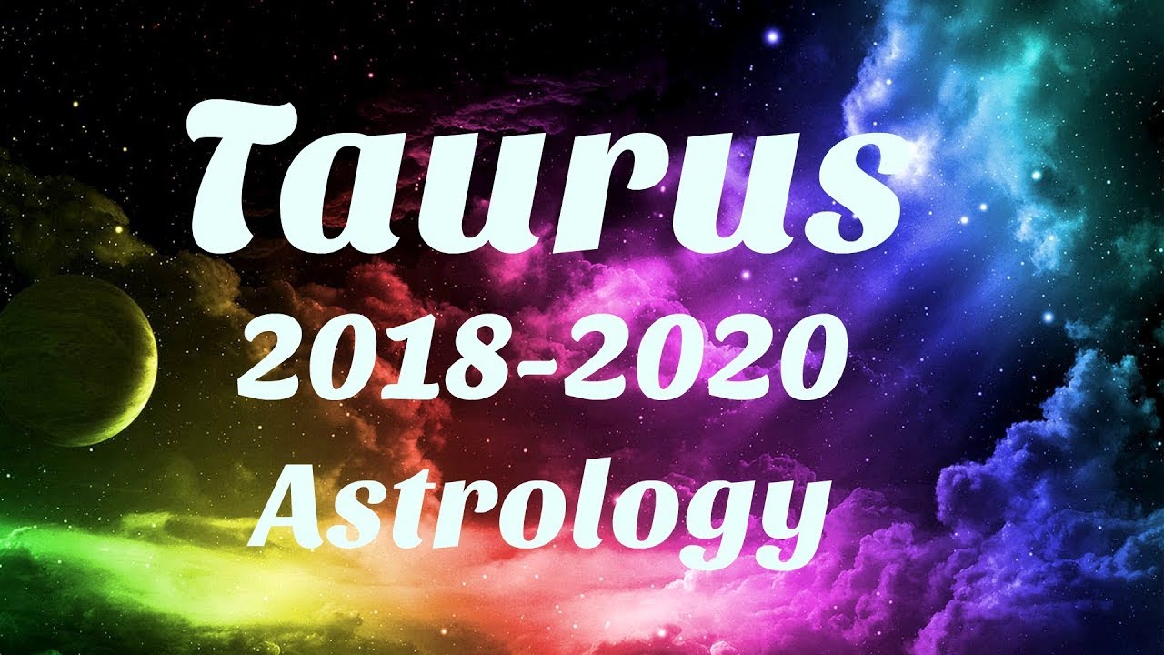 Taurus 2018-2020 Astrology SOMETHING AMAZING Happens For You, SERIOUS MANIFESTING