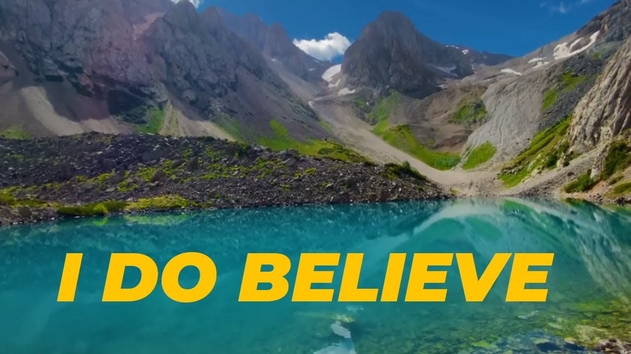 I do believe - With lyrics