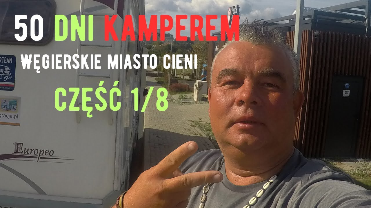 50 dni kamperem. Bez żadnych aplikacji typu park4. Był to nasz pierwszy wyjazd Camperowy. CZĘŚĆ 1.