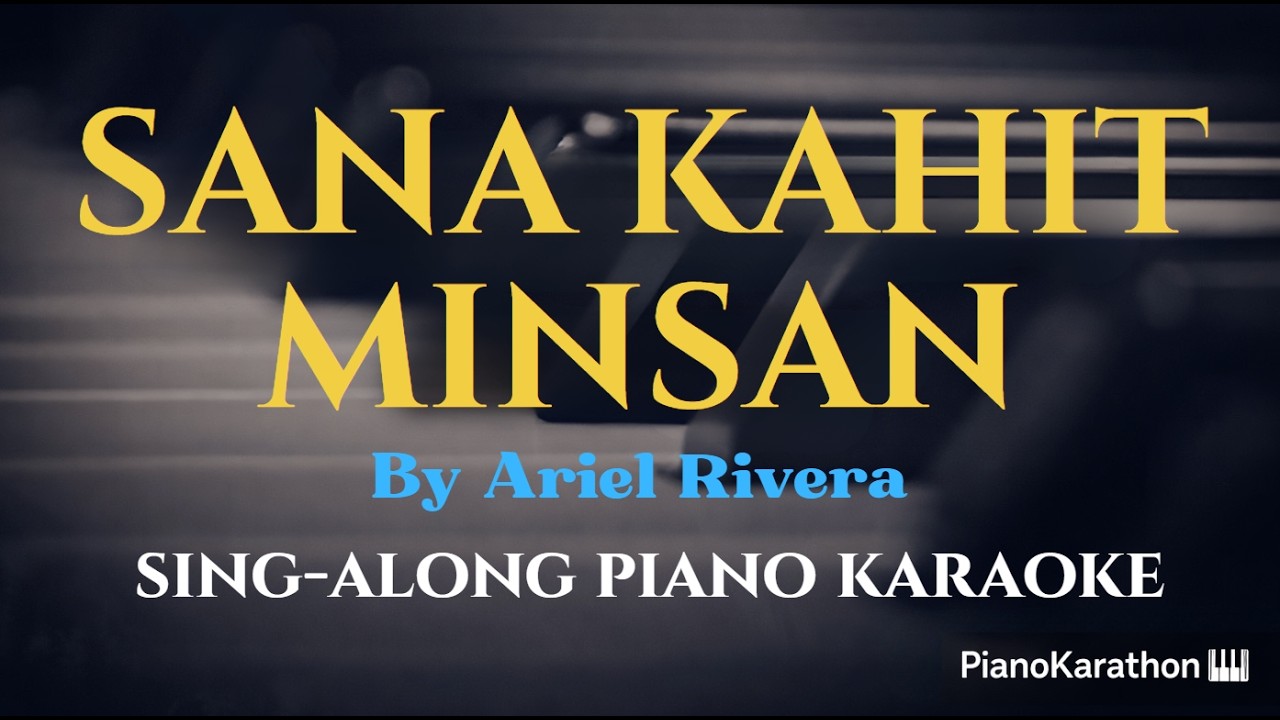 Ariel Rivera – Sana Kahit Minsan (Jazz Cover Version) – Piano Sing-Along | Lyrics | Key of Eb