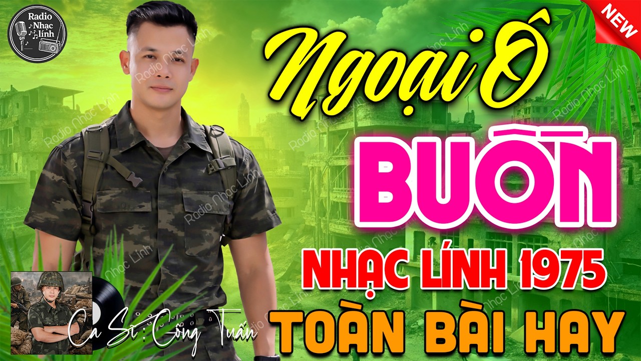 NGOẠI Ô BUỒN - BOLERO CÔNG TUẤN ➤ LK Nhạc Lính Xưa Bất Hủ 1975 CỰC ÊM TAI DỄ NGỦ