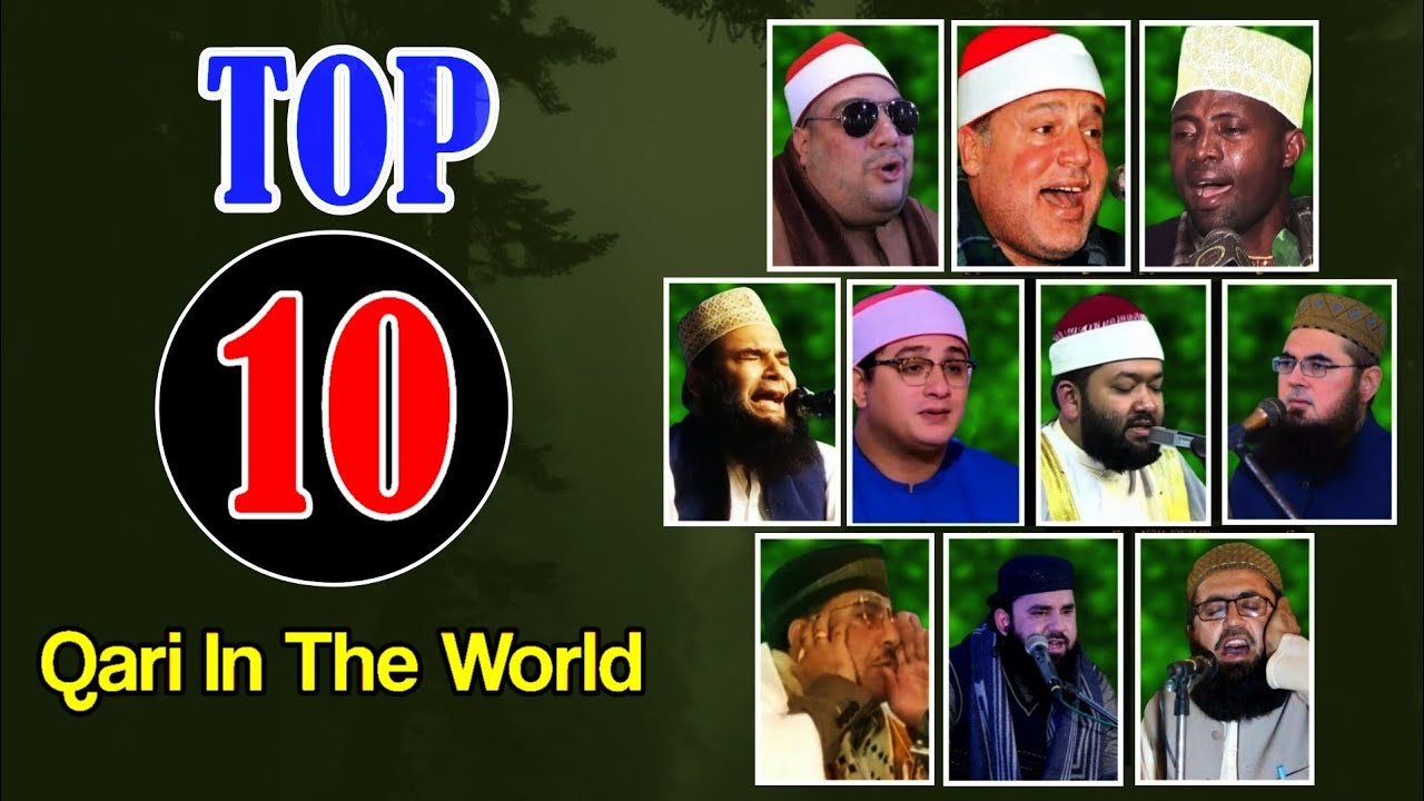 Top 10 Qari In The World / 🌎 / Qari Edi Shaban / Qari Shahat / Qari Basit  / Syed Anwar Hassan / ten