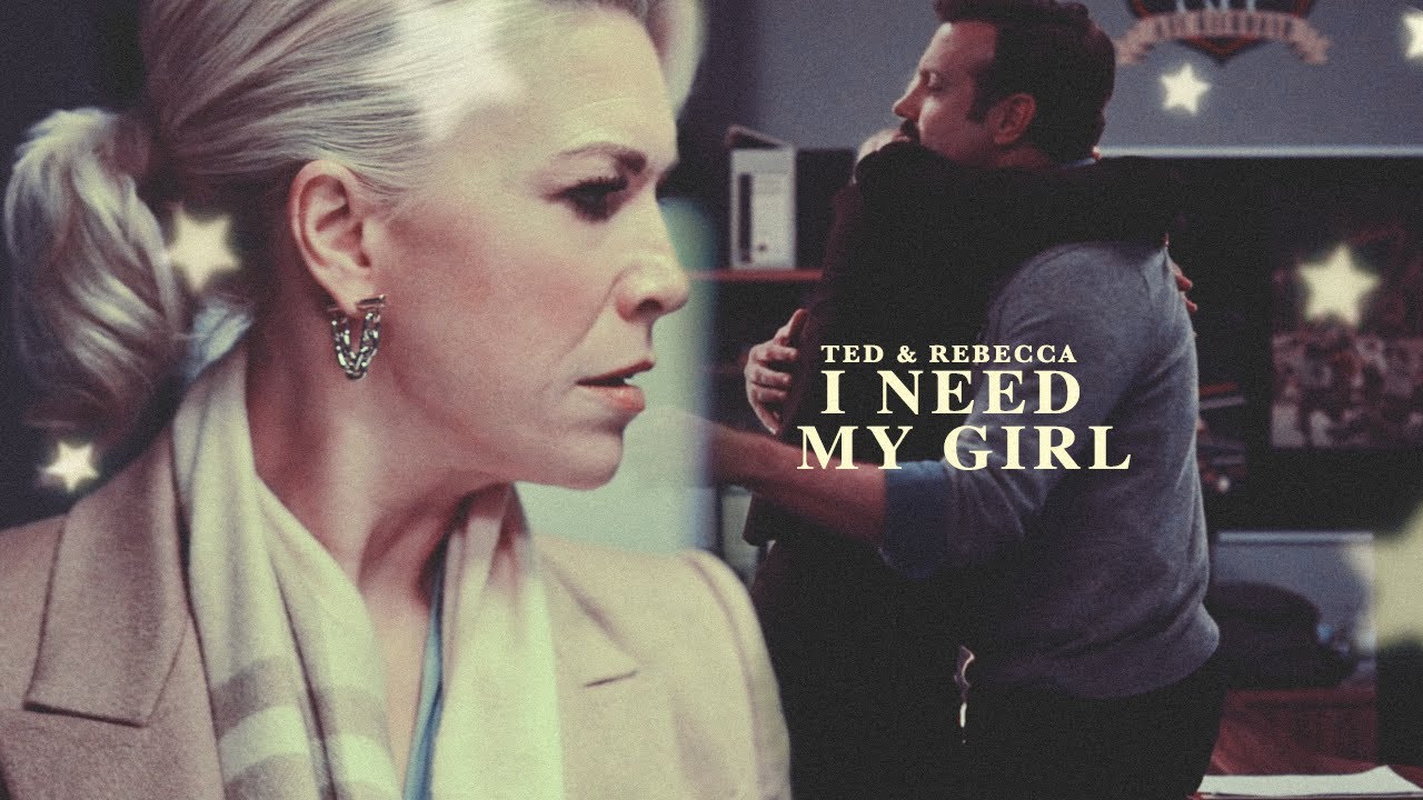 ted & rebecca | i need my girl