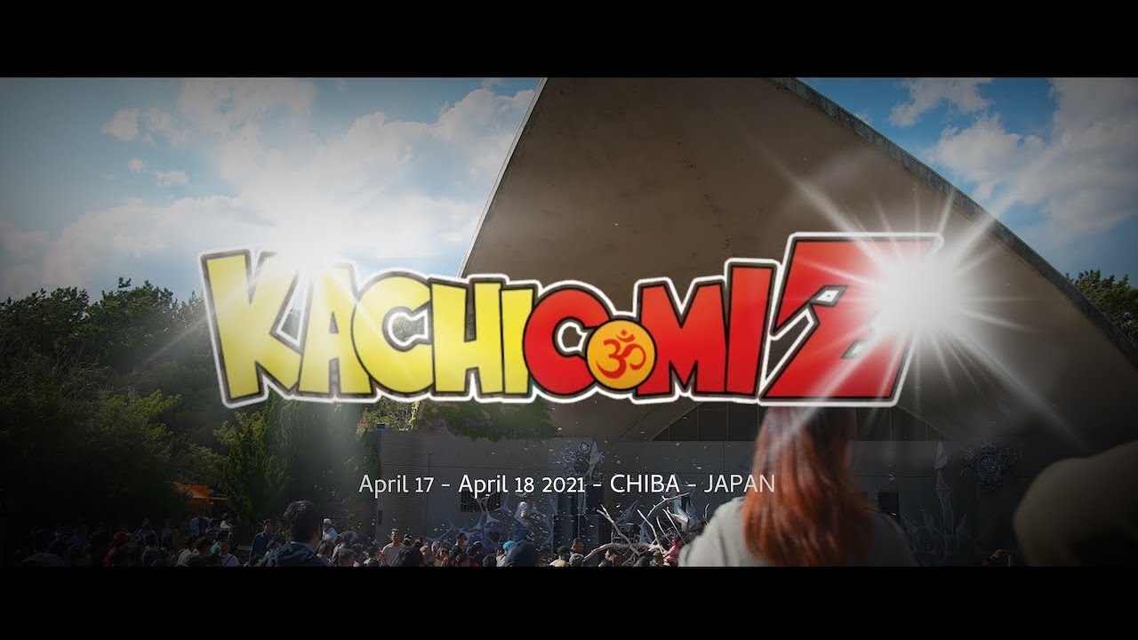 KACHIKOMI Z April 17 - April 18 2021 - CHIBA - JAPAN PSYCHEDELIC TRANCE PARTY