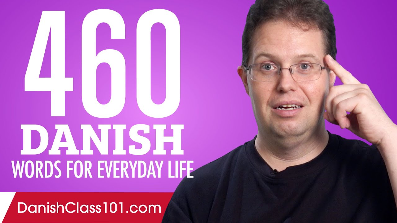 460 Danish Words for Everyday Life - Basic Vocabulary #23