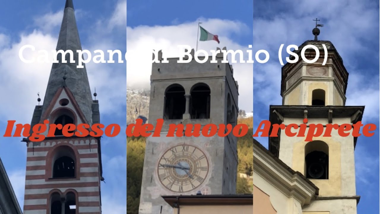Le campane di Bormio salutano il nuovo Arciprete