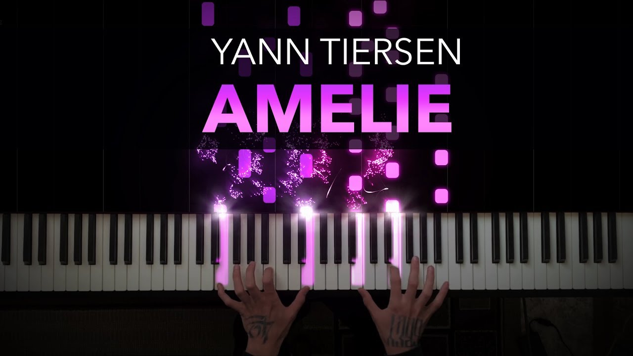 Yann Tiersen - Amelie | Comptine d'un autre été | Piano Cover