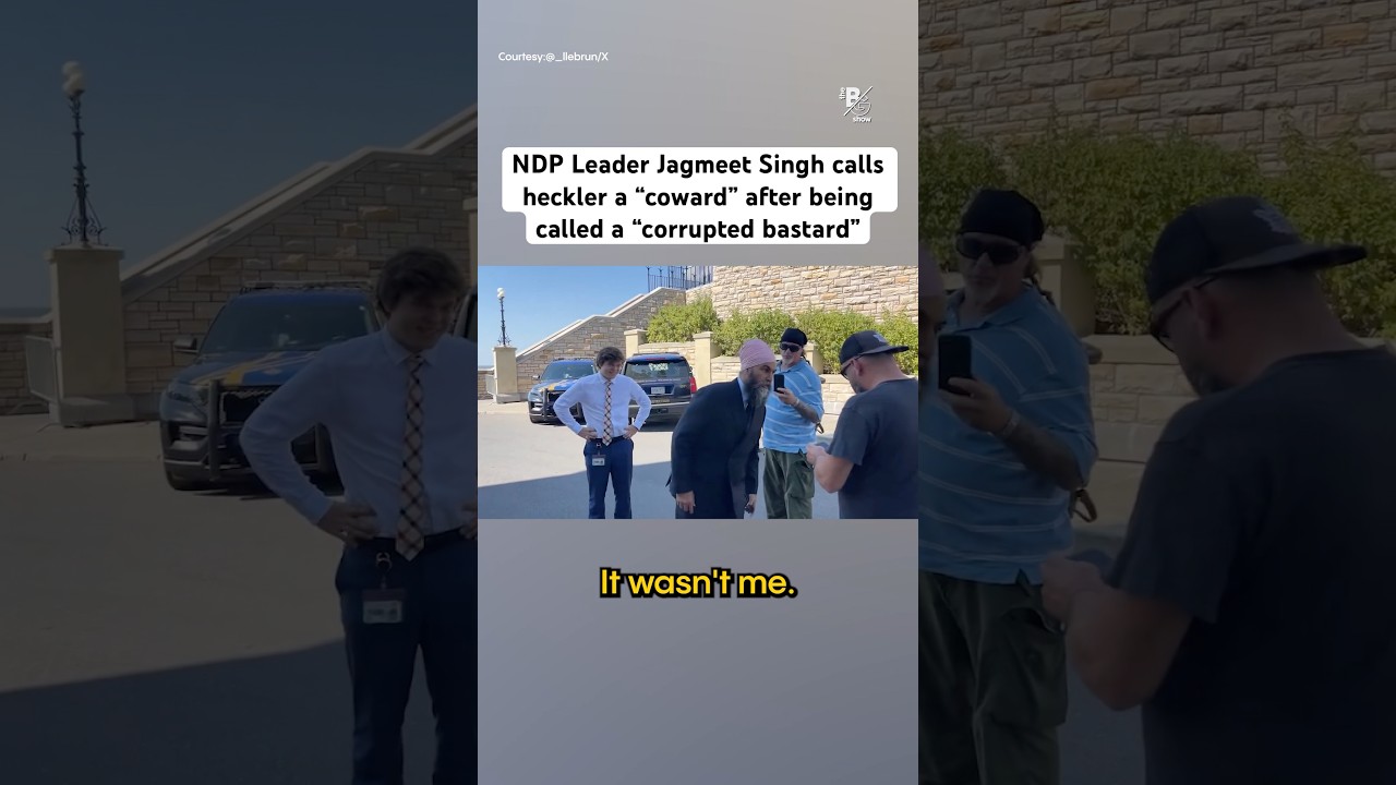 NDP Leader Jagmeet Singh calls heckler a &ldquo;coward&rdquo; after being called a &ldquo;corrupted bastard&rdquo;