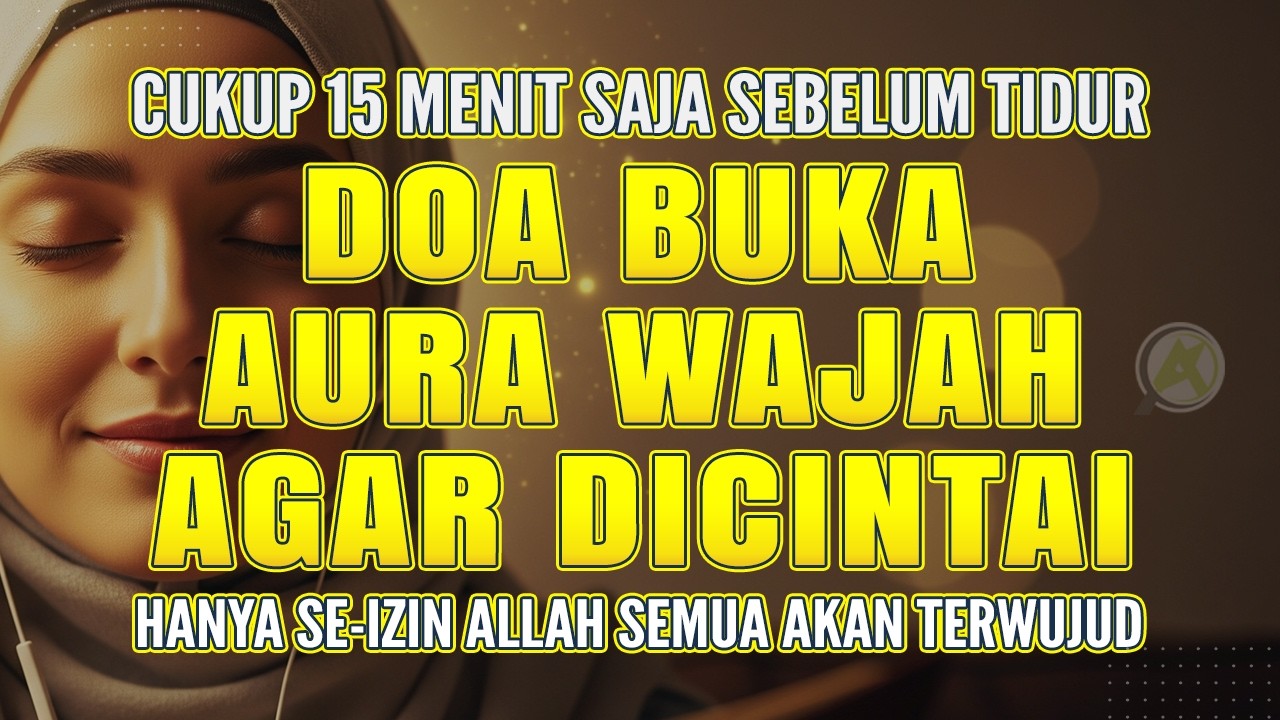 IBLIS PENUTUP AURA, HANCUR! Keajaiban Surat Yusuf Agar Aura Terpancar & Urusan Jodoh Jadi Lancar