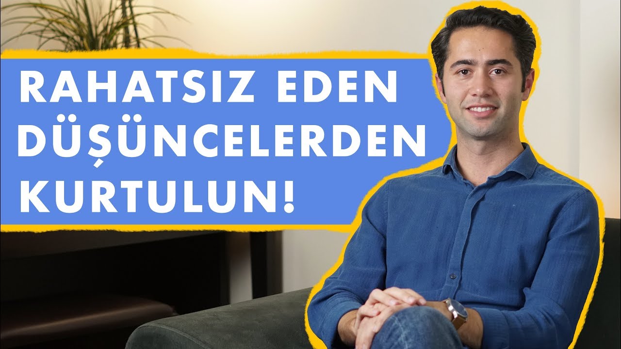 Rahatsız Eden Düşüncelerden KURTULUN! - Girici Düşünceler