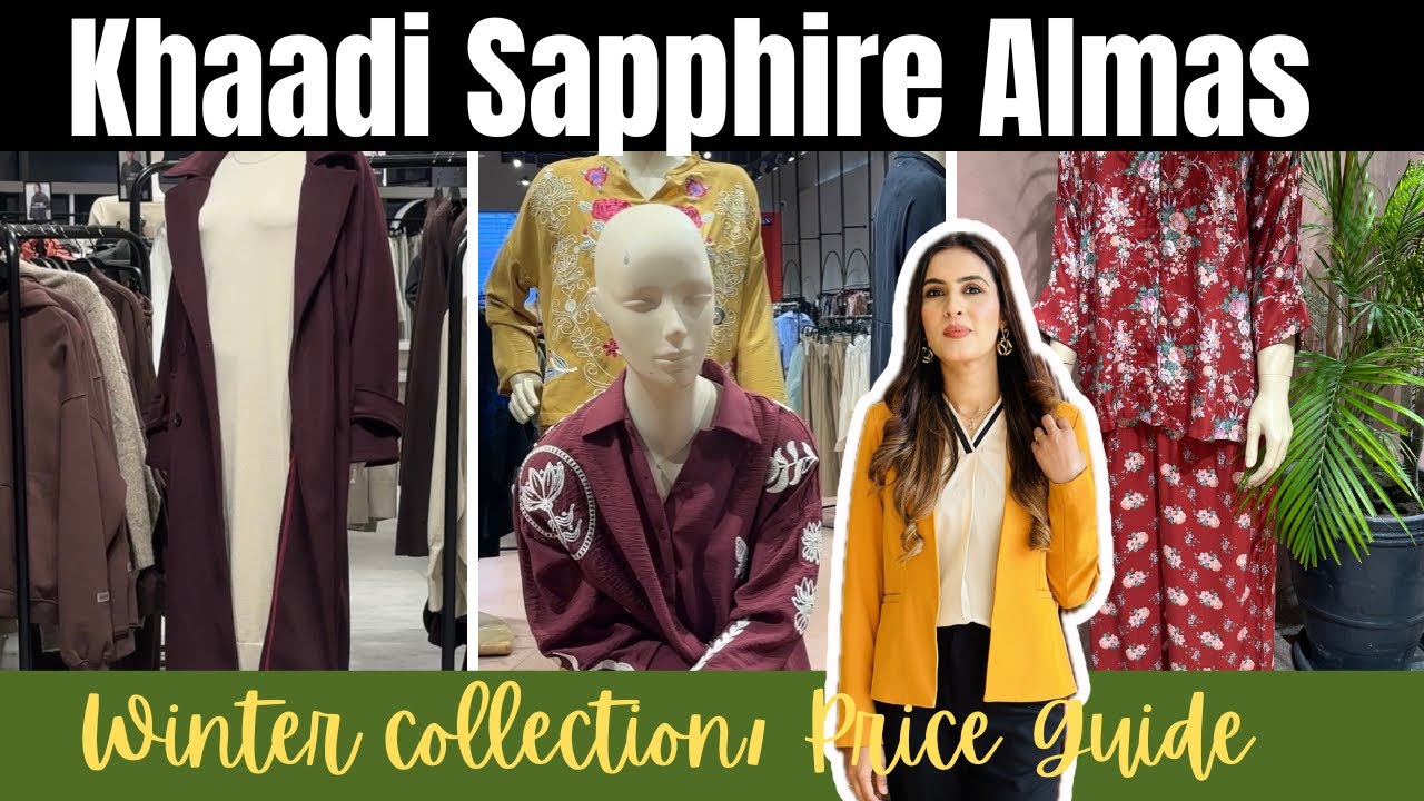 Coats, Woolen Dresses & Eastern Wear | Khaadi Sapphire & Almaas | Winter Price Guide