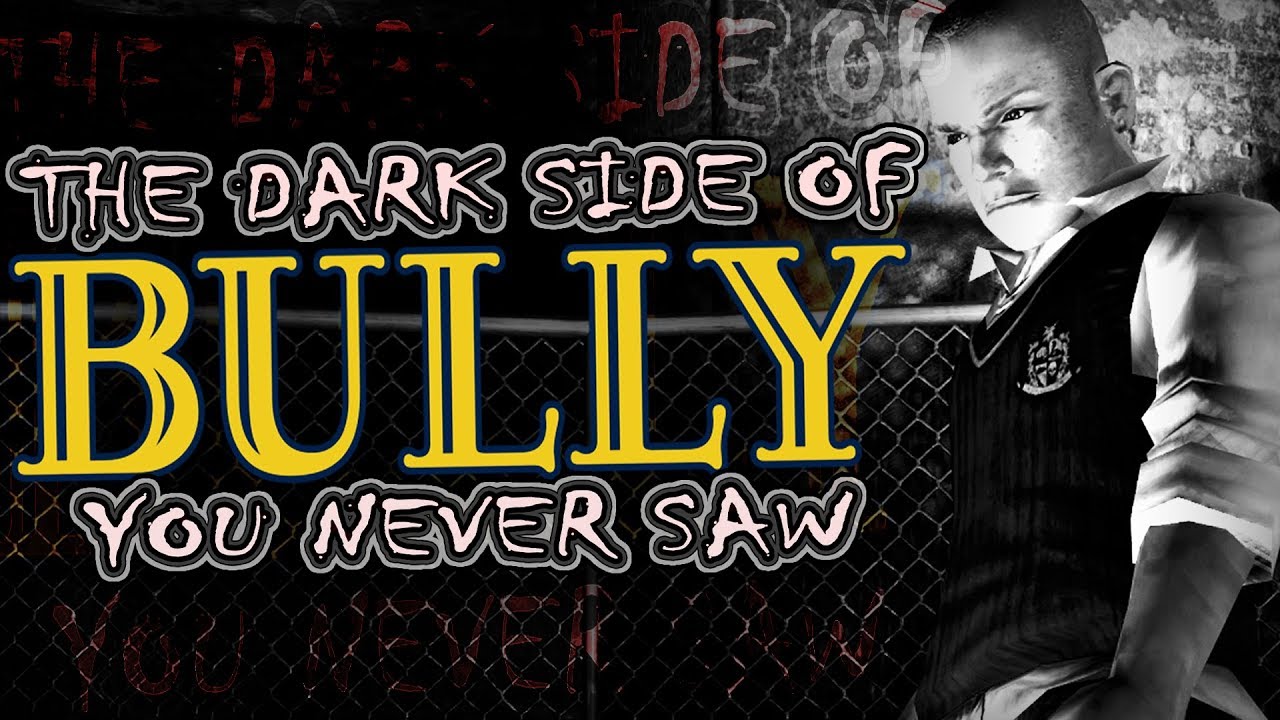 The Dark Side of BULLY You Never Saw