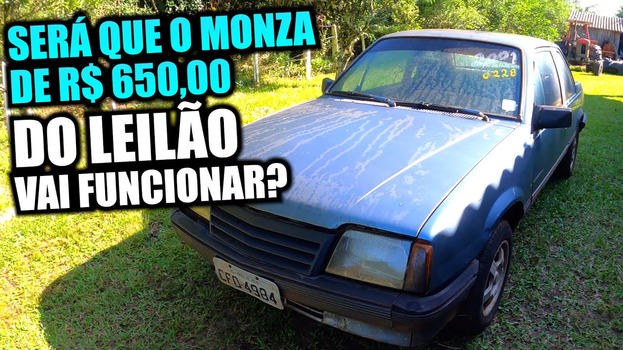 SERÁ QUE O MONZA DE R$ 650,00 DO LEILÃO VAI FUNCIONAR?