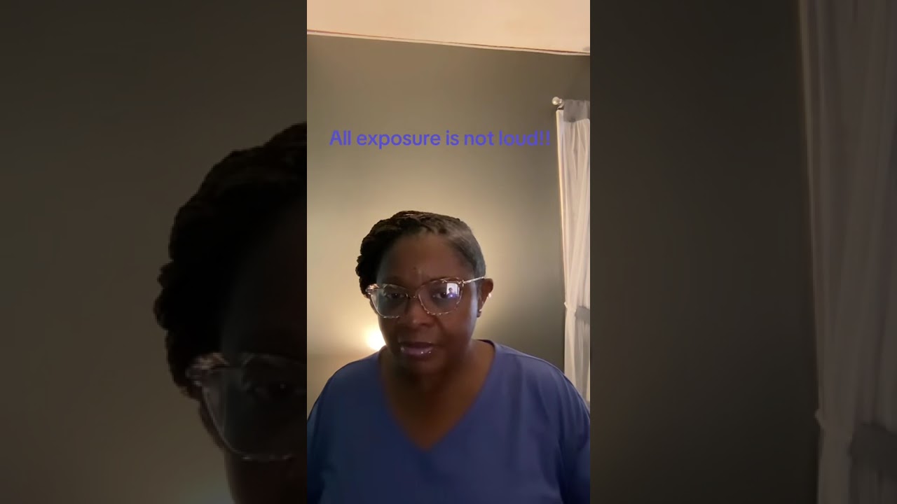 All exposure is not loud