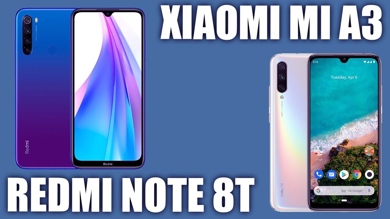 Redmi Note 8T vs Xiaomi Mi A3. 🤷&zwj;♂️ Сравним? Кого выберите вы?