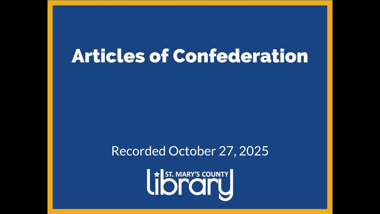 Articles of Confederation - Towards a More Perfect Union: A Series