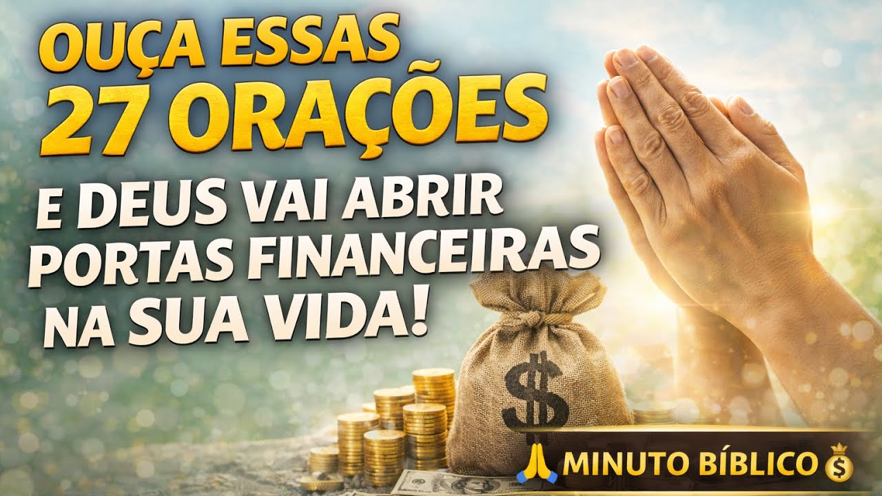27 Orações Fortes Para Prosperidade | Assista Até o Fim 🙏✨ | Minuto Bíblico