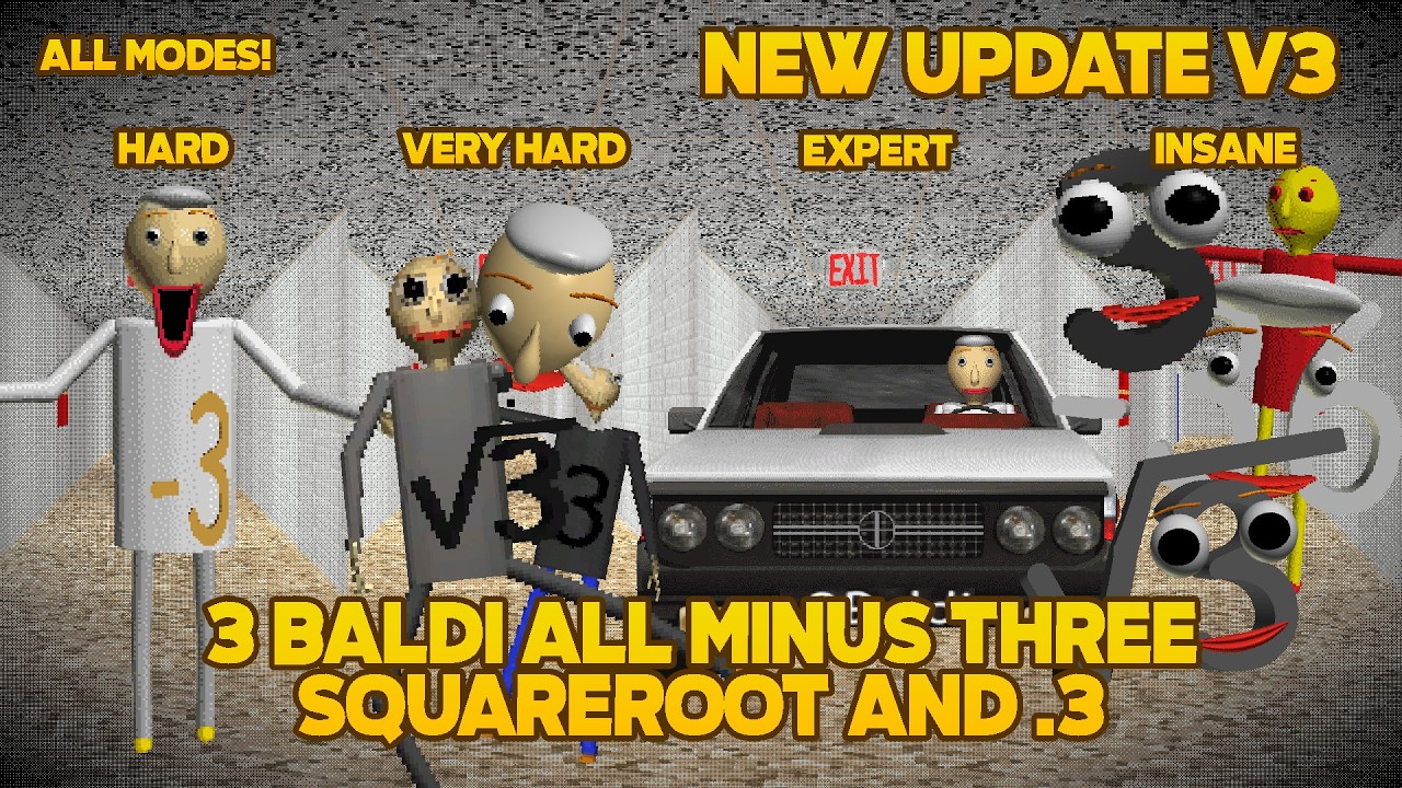 All Mode Different in MINUS THREE Squareroot 3 divice 3 [Baldi's Basics Mod]