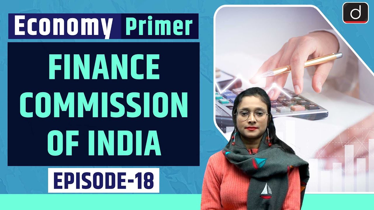 Finance Commission in India  । Economy Primer । Drishti IAS English