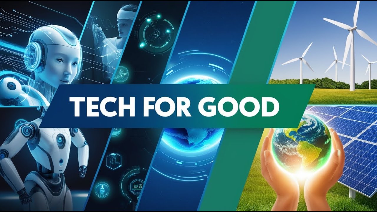 Tech for Good:  Innovations Making a Difference!