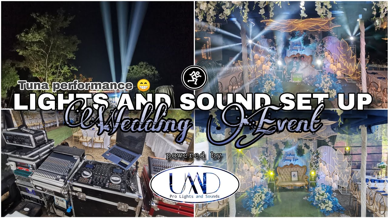 LIGHTS AND SOUND SET UP FOR WEDDING EVENT powered by UMD PRO Lights and Sounds | Galawang TUNA 290