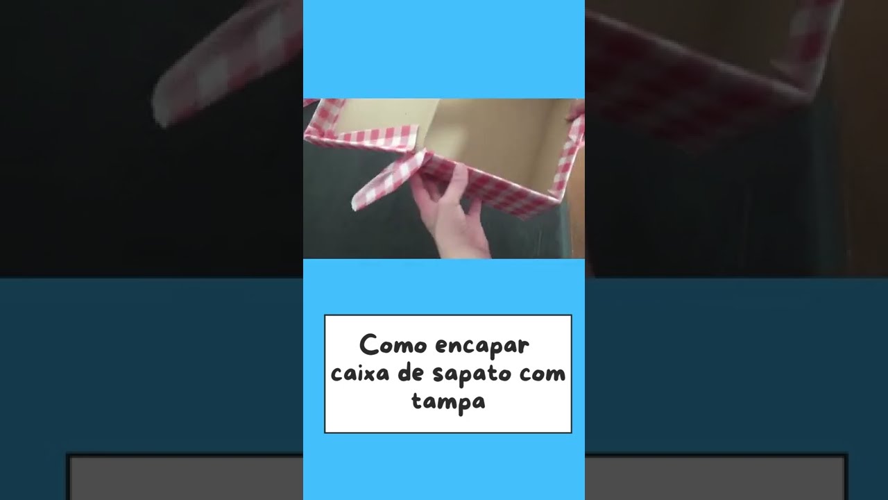 Como Encapar Caixa de Sapato com Tampa - DIY #shorts