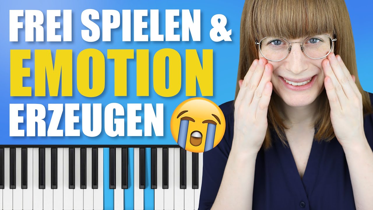 Frei drauf los spielen und Emotionen erzeugen