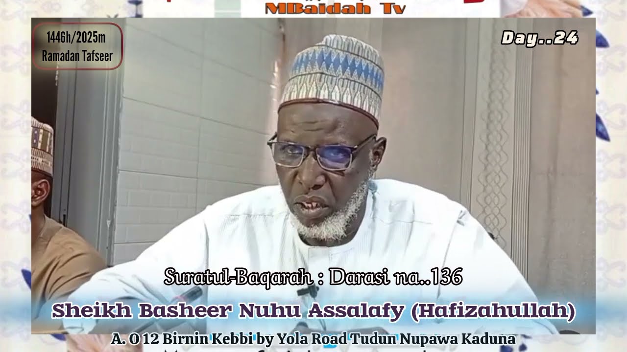 Day..(24) Ramadan Tafseer || Sheikh Basheer Nuhu Assalafy (Hafizahullah)