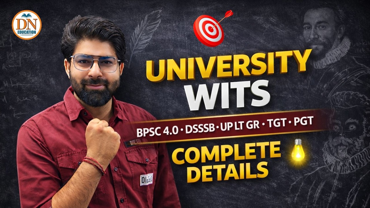 UNIVERSITY WITS BPSC 4.O DSSSB UP LT GR - TGT PGT COMPLETE DETAILS 2026 BY NARUKA SIR