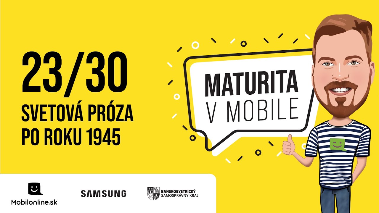 Maturita v Mobile - 23/30 SVETOVÁ PRÓZA PO ROKU 1945