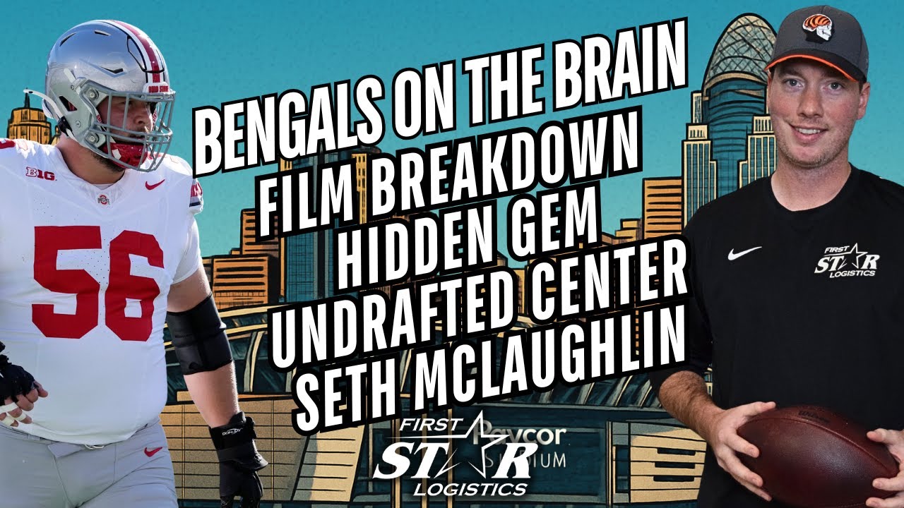 Hidden Gem? Undrafted Bengals Center Seth McLaughlin - A Film Breakdown