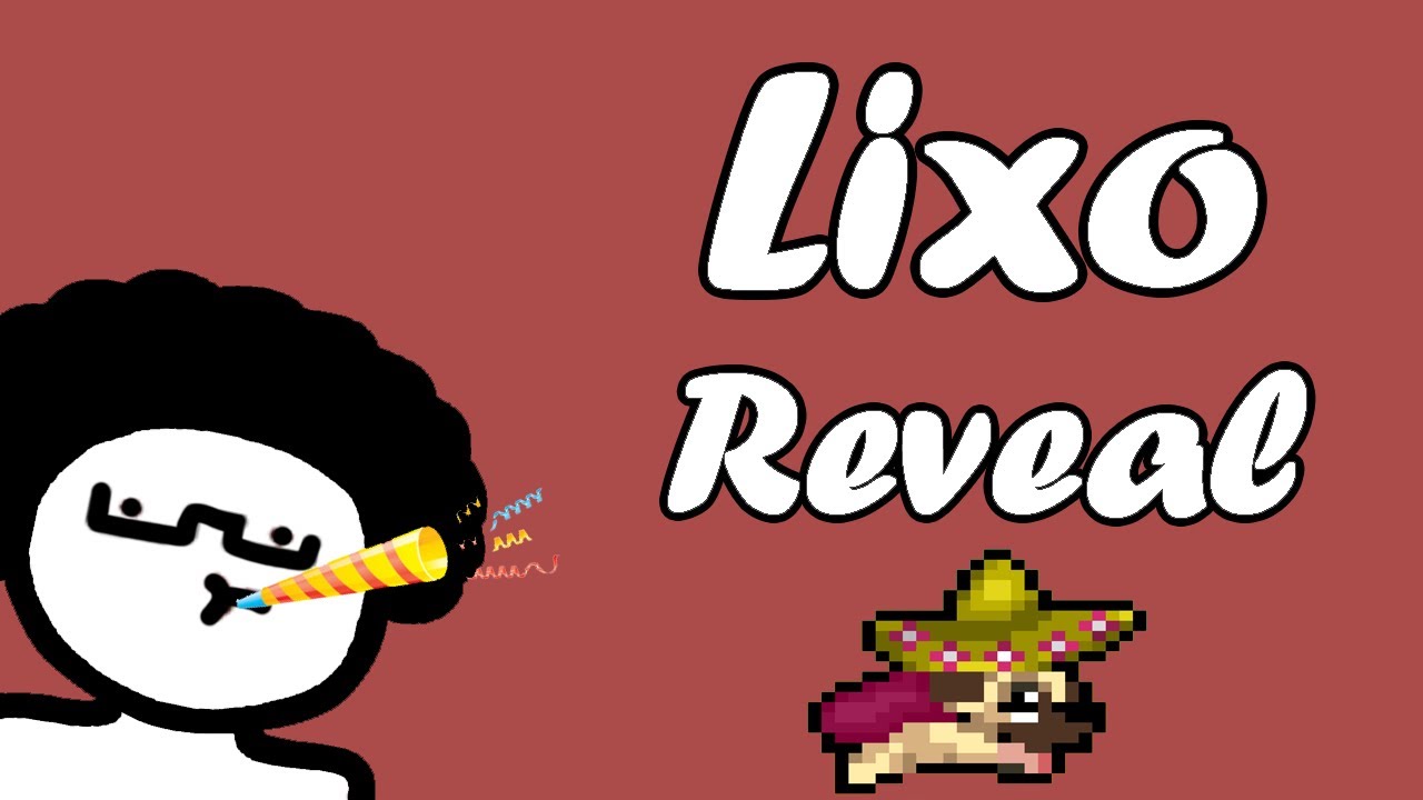 Lixo Reveal